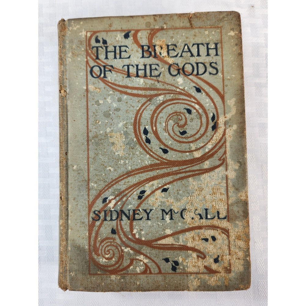 First Edition The Breath Of The Gods Sidney McCall 1905